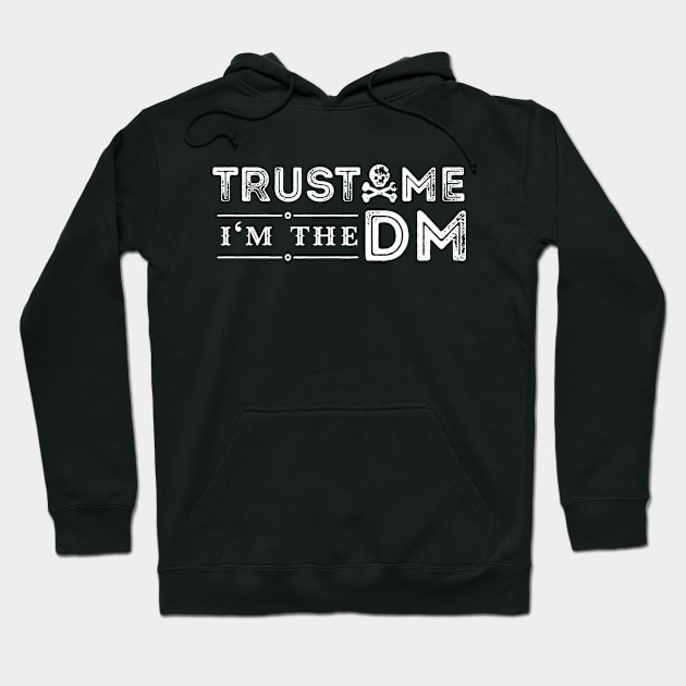 Trust me I'm The DM Hoodie by oyshopping